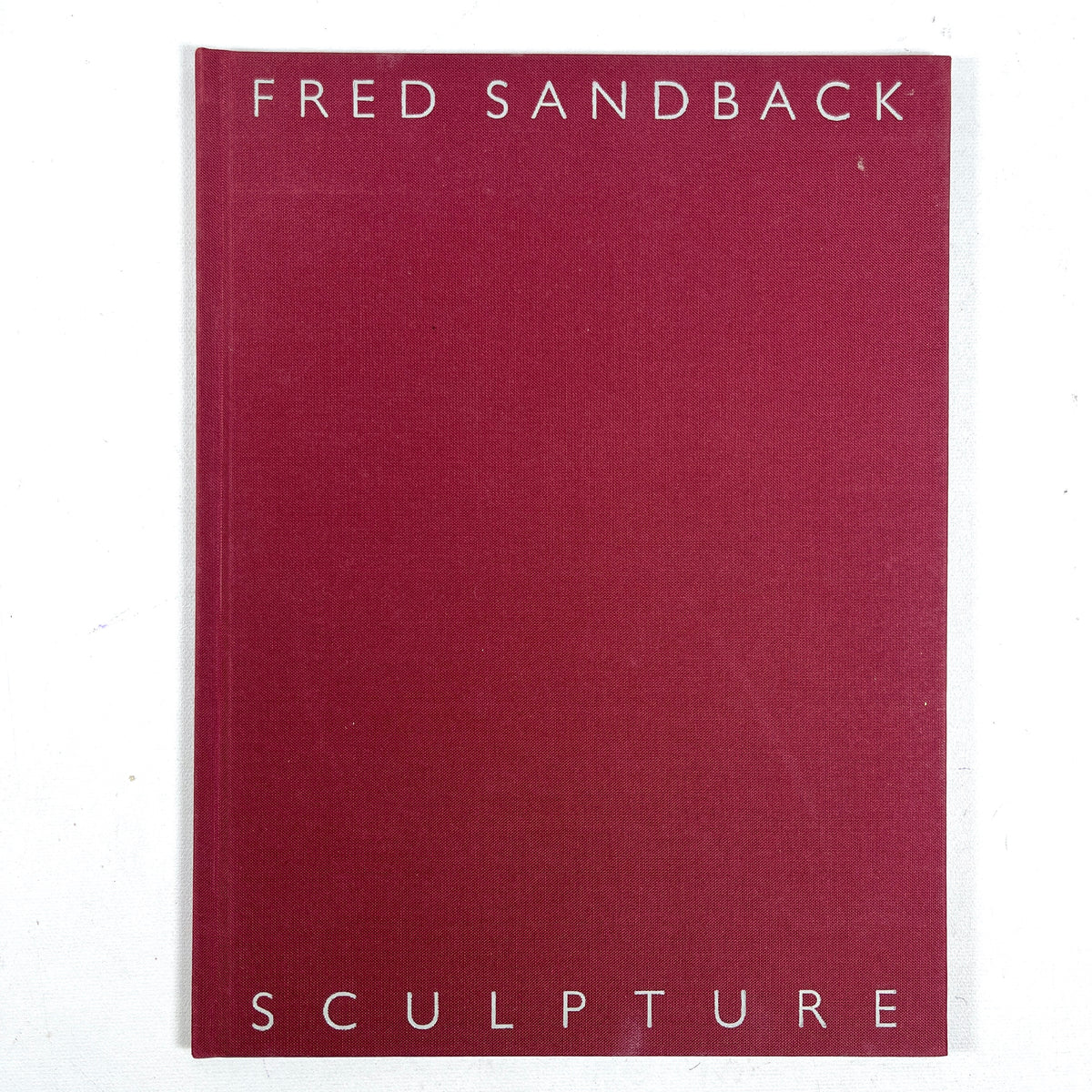 Fred Sandback: Sculpture, Yale University Art Gallery, 1991, Very Good hardcover