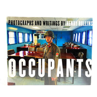 Occupants: Photographs and Writings by Henry Rollins, 2011, Signed, Near Fine HC w/DJ