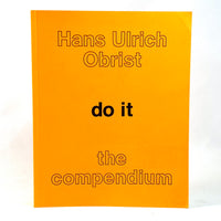 Hans Ulrich Obrist (ed.), Do It: The Compendium, I.C.I./D.A.P. 2013, Very Good SC