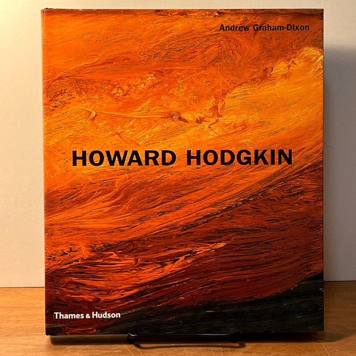 Howard Hodgkin, Andrew Graham-Dixon, Thames & Hudson Inc., 2001, Revised Ed.