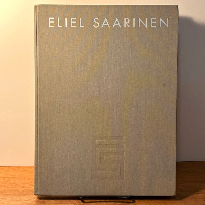 Eliel Saarinen: Finnish-American Architect, Albert Christ-Janer, 1979, Revised Ed.