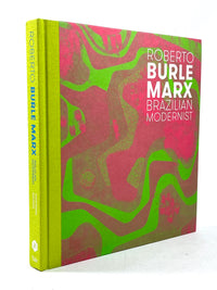 Roberto Burle Marx: Brazilian Modernist, Yale 2016, Fine hardcover