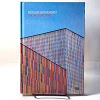 Museum Brandhorst: The Architecture, Hatje Cantz, 2009, Fine Catalogue