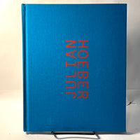 Julian Hoeber, Blum & Poe, 2013, Los Angeles Artists, Very Good Catalogue