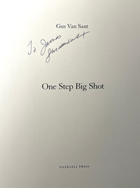 One Step Big Shot, Gus Van Sant, SIGNED, Nazraeli Press, 2010, HC, Very Good