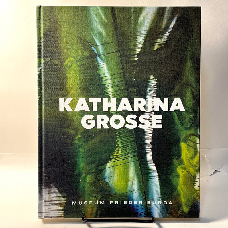 Katharina Grosse, Museum Frieder Burda, 2016, German Text, Fine Catalogue