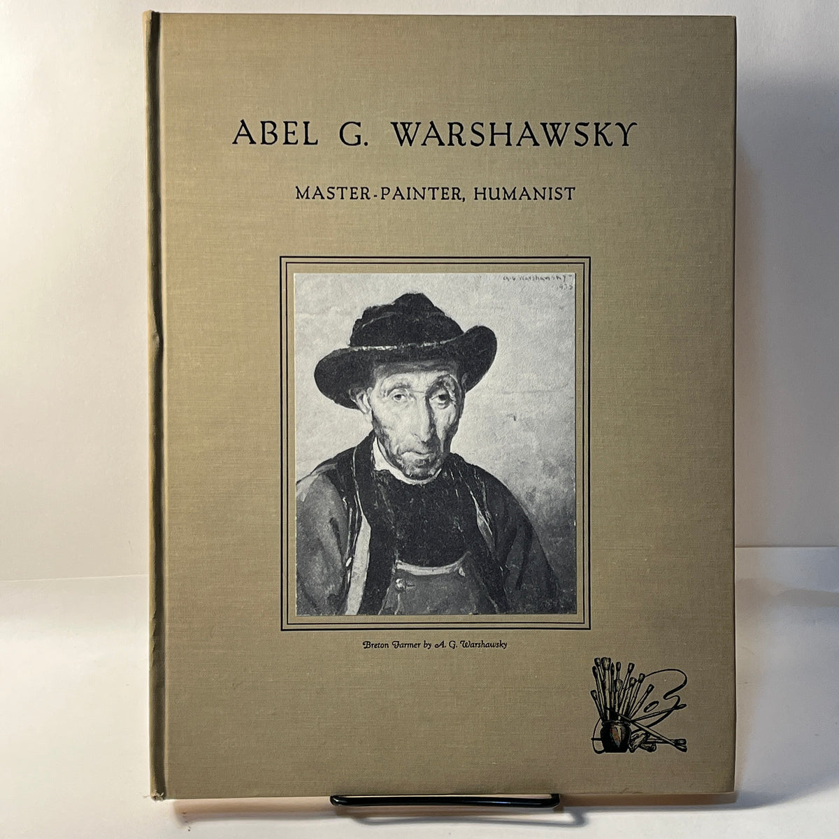 Abel G. Warshawsky: Master-Painter, Humanist, SIGNED, 1954, HC, VG.