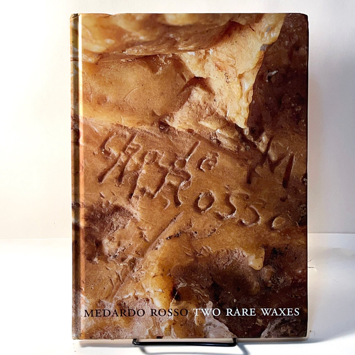 Medardo Rosso: Two Rare Waxes, 2016, HC, NF.