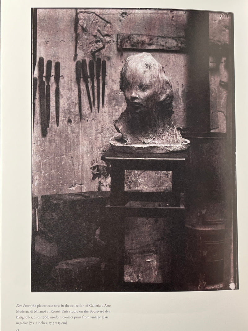 Medardo Rosso: Ten Bronzes, 2016, HC, NF.