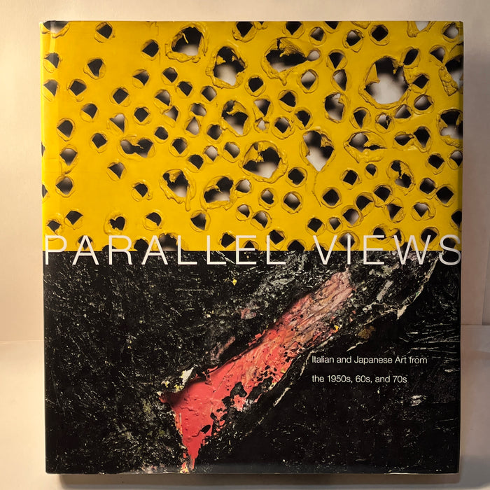 Parallel Views: Italian & Japanese Art 1950s-70s, 2015, HC, NF, w/DJ.