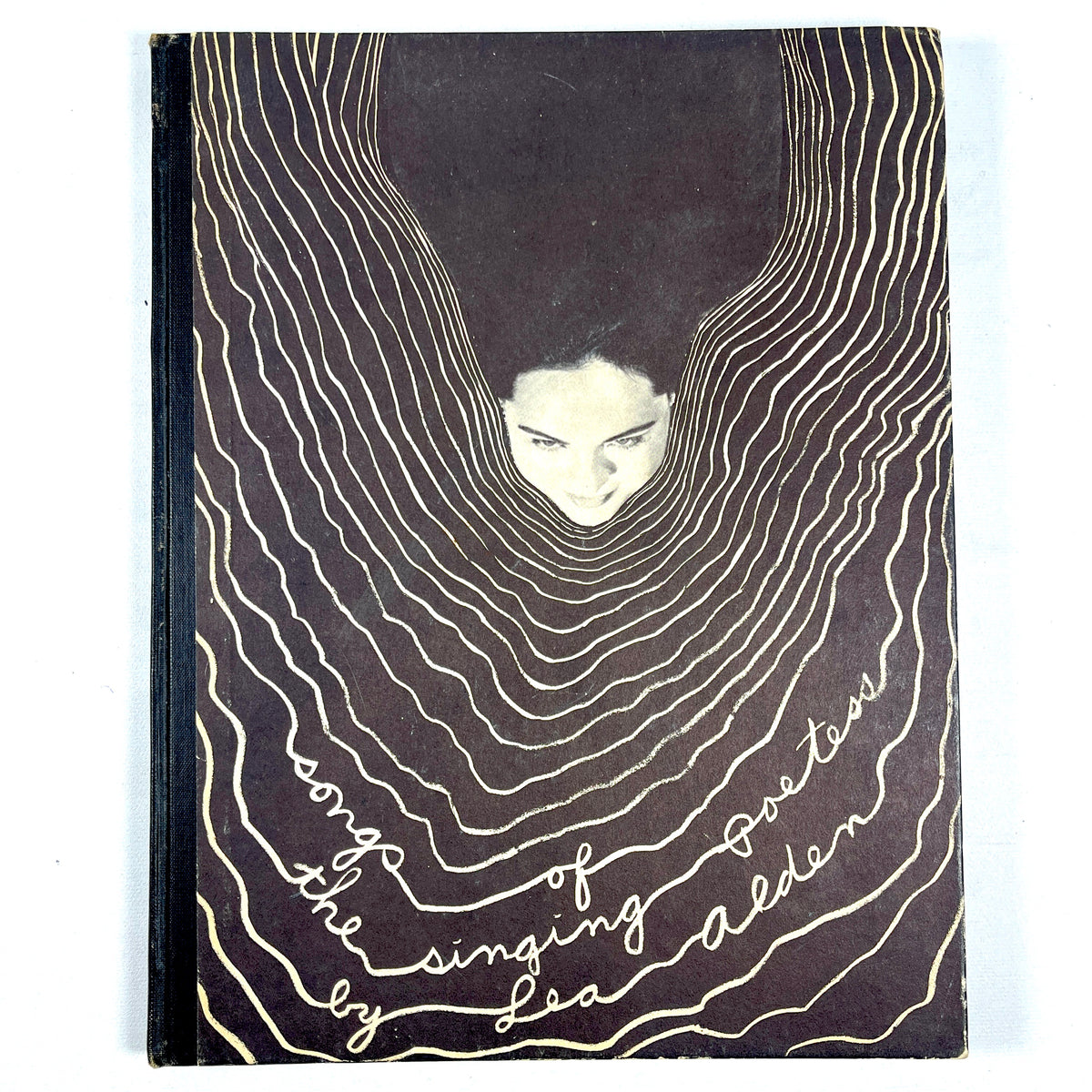 Lea Alden, Songs of the Singing Poetess, First Edition, 1951, Very Good hardcover