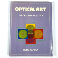 Rene Parola, Optical Art: Theory and Practice, 1969, Very Good+ hardcover w/ dust jacket