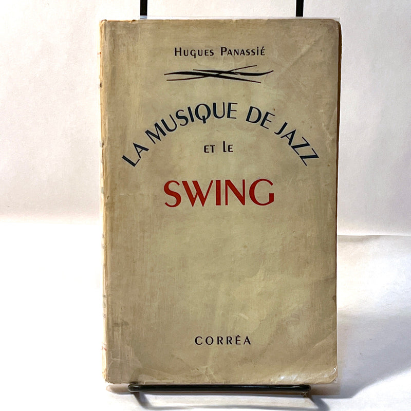 La Musique de Jazz et le Swing, Hugues Panassie, Correa, 1943, Very Good