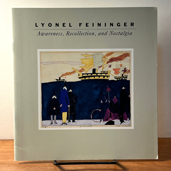 Lyonel Feininger Awareness, Recollection, and Nostalgia. Reinhold Heller