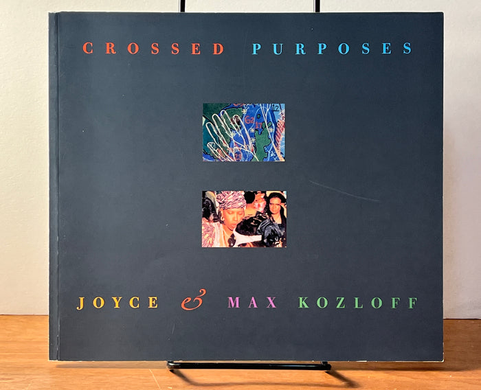 Crossed Purposes Joyce & Max Kozloff, The Butler Institute of American Art