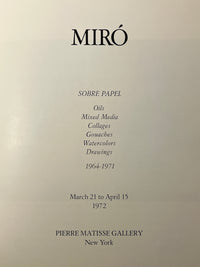 Miro: Sobre Papel, 1964-1971, Pierre Matisse Gallery, 1972, SCARCE, SC, NF.